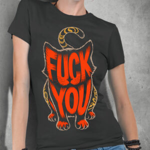 F*** YOU CAT