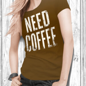 NEED COFFEE